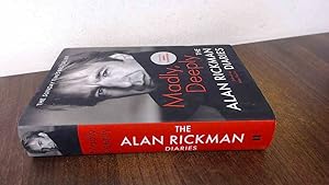 Seller image for Madly, Deeply: The Alan Rickman Diaries for sale by BoundlessBookstore