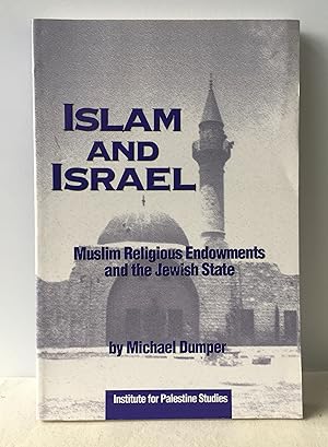 Seller image for Islam and Israel: Muslim Religious Endowments and the Jewish State for sale by Neil Ewart