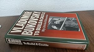 Bild des Verkufers fr To Build a Castle: My Life as a Dissenter zum Verkauf von BoundlessBookstore
