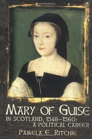 Seller image for Mary of Guise in Scotland, 1548-1560: A Political Study for sale by WeBuyBooks
