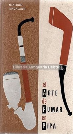 Seller image for EL ARTE DE FUMAR EN PIPA for sale by LIBRERIA ANTICUARIO BELLVER MADRID