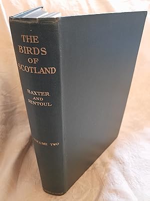 The Birds of Scotland, their history, distribution and migration (Volume 2)