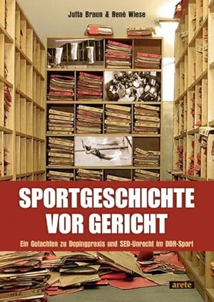 Immagine del venditore per Sportgeschichte vor Gericht : Ein Gutachten zu Dopingpraxis und SED-Unrecht im DDR-Sport venduto da AHA-BUCH GmbH
