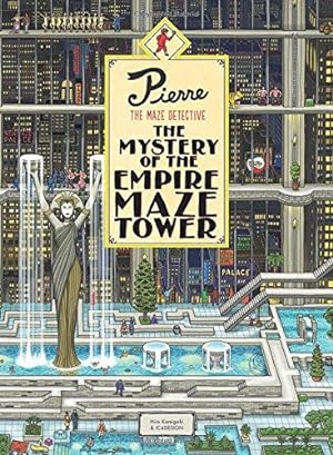 Bild des Verkufers fr Pierre The Maze Detective: The Mystery of the Empire Maze Tower: (Maze Book for Kids, Adventure Puzzle Book, Seek and Find Book): 1 zum Verkauf von WeBuyBooks