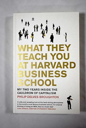 Bild des Verkufers fr What they teach you at Harvard Business School zum Verkauf von Alcan Libros