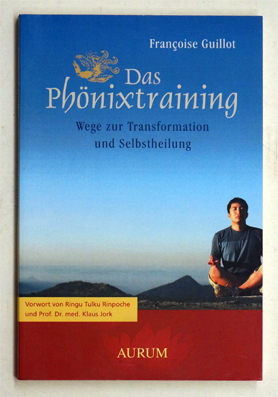Seller image for Das Phnixtraining. Wege zur Transformation und Selbstheilung. for sale by antiquariat peter petrej - Bibliopolium AG