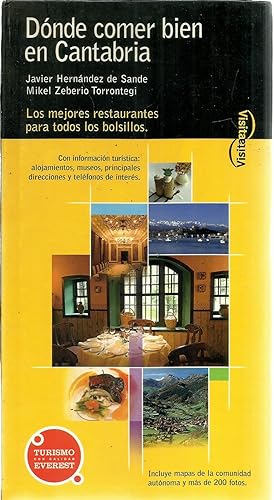 Seller image for Dnde comer bien en Cantabria: La mejor seleccin de restaurantes para todos los bolsillos. (Visita / Serie Amarilla) (Spanish Edition) for sale by TU LIBRO DE OCASION