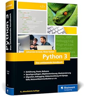 Seller image for Python 3: Das umfassende Handbuch: ber 1.000 Seiten Sprachgrundlagen, Objektorientierte Programmierung und Beispielprogramme for sale by Studibuch