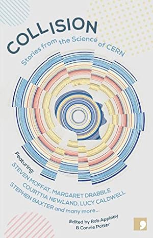 Image du vendeur pour Collision: Stories from the Science of CERN mis en vente par WeBuyBooks