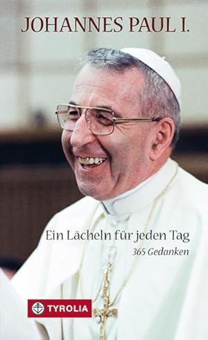 Seller image for Ein Lcheln fr jeden Tag: 365 Gedanken. Zur Seligsprechung 2022. for sale by Studibuch