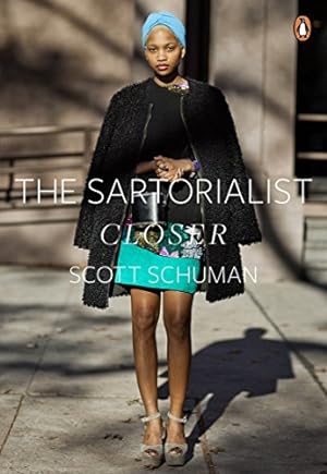 Seller image for The Sartorialist: Closer (The Sartorialist Volume 2): Scott Schuman for sale by WeBuyBooks 2