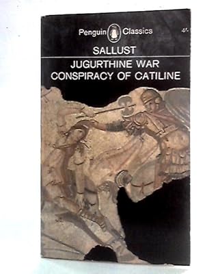 Bild des Verkufers fr Jugurthine War and The Conspiracy of Catiline zum Verkauf von World of Rare Books