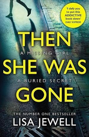 Imagen del vendedor de Then She Was Gone: the addictive, psychological thriller from the Sunday Times bestselling author of The Family Upstairs a la venta por WeBuyBooks 2