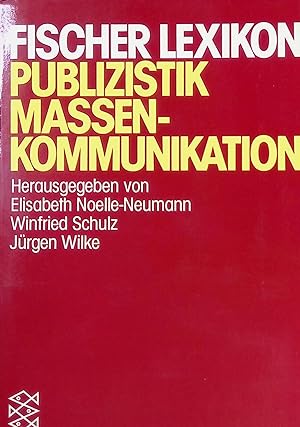 Bild des Verkufers fr Fischer Lexikon: Publizistik Massenkommunikation. (Nr. 4562) zum Verkauf von books4less (Versandantiquariat Petra Gros GmbH & Co. KG)