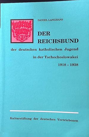 Bild des Verkufers fr Der Reichsbund der deutschen katholischen Jugend in der Tschechoslowakaei 1918-1938. zum Verkauf von books4less (Versandantiquariat Petra Gros GmbH & Co. KG)