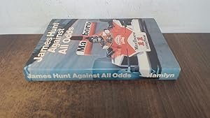 Seller image for James Hunt Against All Odds for sale by BoundlessBookstore