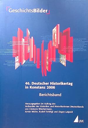 Seller image for GeschichtsBilder : Berichtsband; 46. Deutscher Historikertag vom 19. bis 22. September in Konstanz. for sale by books4less (Versandantiquariat Petra Gros GmbH & Co. KG)