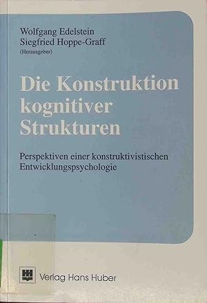 Seller image for Die Konstruktion kognitiver Strukturen : Perspektiven einer konstruktivistischen Entwicklungspsychologie. for sale by books4less (Versandantiquariat Petra Gros GmbH & Co. KG)