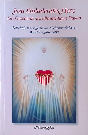Seller image for Jesu einladendes Herz; Bd. 2., Jahr 2000 for sale by books4less (Versandantiquariat Petra Gros GmbH & Co. KG)