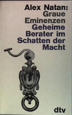 Seller image for Graue Eminenzen: Geheime Berater im Schatten der Macht. (Nr. 739) for sale by books4less (Versandantiquariat Petra Gros GmbH & Co. KG)