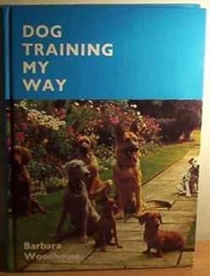 Seller image for Dog Training My Way for sale by WeBuyBooks