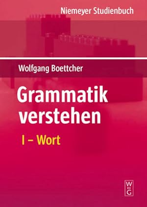 Imagen del vendedor de Wort: Grammatik Verstehen, Wort (Wolfgang Boettcher: Grammatik verstehen, Band 1) a la venta por Modernes Antiquariat - bodo e.V.