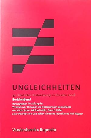Bild des Verkufers fr Ungleichheiten :47. Deutscher Historikertag in Dresden 2008 zum Verkauf von books4less (Versandantiquariat Petra Gros GmbH & Co. KG)