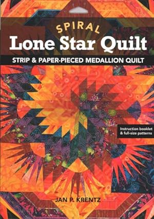 Seller image for Spiral Lone Star Quilt : Strip & Paper-Pieced Medallion Quilt for sale by GreatBookPrices