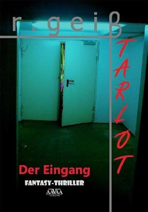 Imagen del vendedor de Tarlot - Band 1: Der Eingang a la venta por Rheinberg-Buch Andreas Meier eK