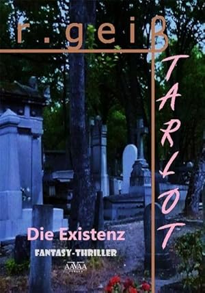 Imagen del vendedor de Tarlot - Band 2: Die Existenz a la venta por Rheinberg-Buch Andreas Meier eK