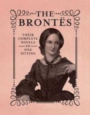 Bild des Verkufers fr The Brontes: The Complete Novels in One Sitting (RP Minis) zum Verkauf von Rheinberg-Buch Andreas Meier eK
