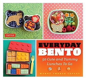 Imagen del vendedor de Everyday Bento: 50 Cute and Yummy Lunches to Go a la venta por WeBuyBooks