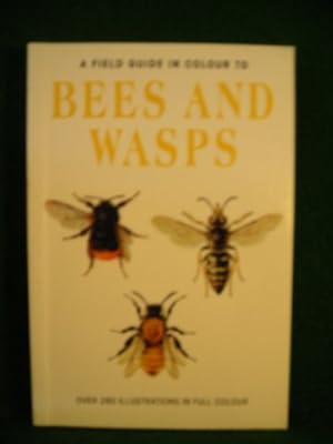 Seller image for A Field Guide in colour to Bees and Wasps for sale by WeBuyBooks