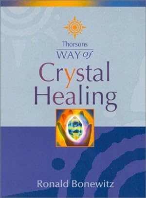 Seller image for Thorsons Way of " Crystal Healing for sale by WeBuyBooks