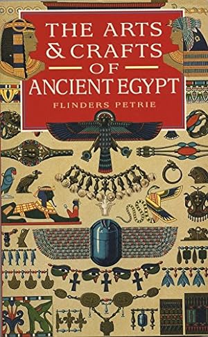 Bild des Verkufers fr The Arts and Crafts of Ancient Egypt zum Verkauf von WeBuyBooks