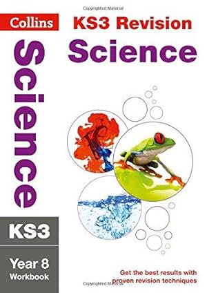 Imagen del vendedor de KS3 Science Year 8 Workbook: Prepare for Secondary School (Collins KS3 Revision),cover may vary a la venta por WeBuyBooks