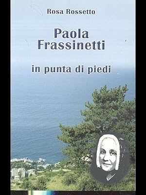Bild des Verkufers fr Paola Frassinetti in punta di piedi zum Verkauf von Librodifaccia