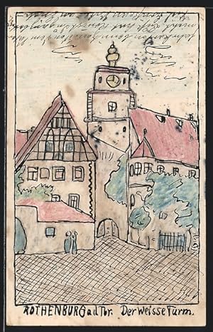 Künstler-Ansichtskarte Handgemalt: Rothenburg /Tauber, Weisser Turm mit Durchgang