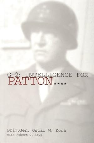 Image du vendeur pour G-2: Intelligence for Patton : Intelligence for Patton mis en vente par GreatBookPrices