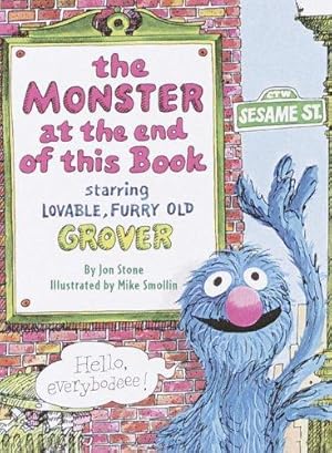 Bild des Verkufers fr The Monster at the End of This Book (Sesame Street) (Big Bird's Favorites Board Books): Starring Lovable, Furry Old Grover zum Verkauf von WeBuyBooks
