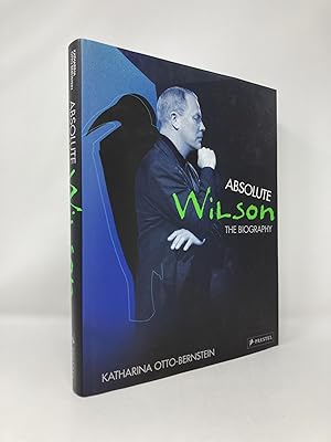 Absolute Wilson: The Biography