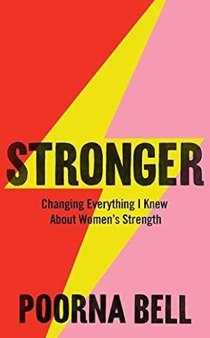 Seller image for Stronger: Changing Everything I Knew About Womens Strength for sale by WeBuyBooks