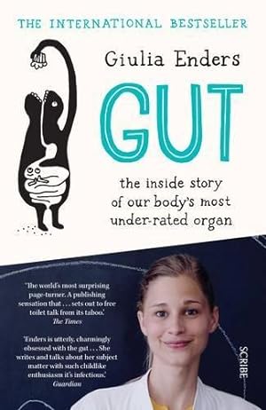 Bild des Verkufers fr Gut: the inside story of our bodys most under-rated organ zum Verkauf von WeBuyBooks