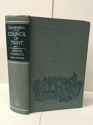 Examination of the Council of Trent: Part I.