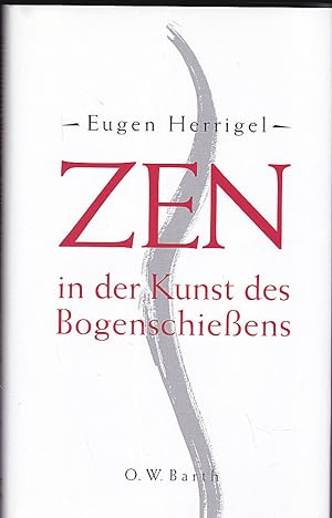 Seller image for Zen in der Kunst des Bogenschieens for sale by Versandantiquariat Karin Dykes
