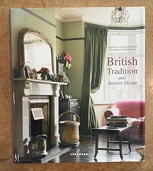 Immagine del venditore per British Tradition and Interior Design : Town and Country Living in the British Isles venduto da Reader's Books