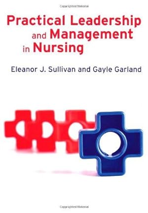 Seller image for Practical Leadership and Management in Nursing for sale by WeBuyBooks