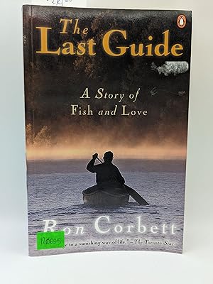 Immagine del venditore per The Last Guide: A Story of Fish and Love venduto da Bay Used Books