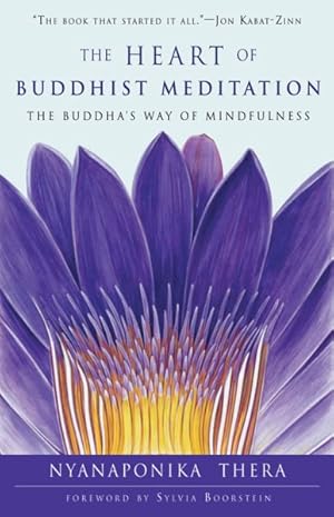 Image du vendeur pour Heart of Buddhist Meditation : The Buddha's Way of Mindfulness mis en vente par GreatBookPrices