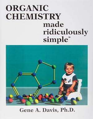 Seller image for Organic Chemistry Made Ridiculously Simple for sale by GreatBookPricesUK